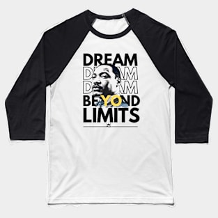 Martin Luther King ,dream ,  Design. Baseball T-Shirt